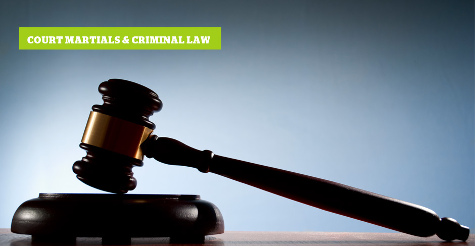 Court martials & criminal law